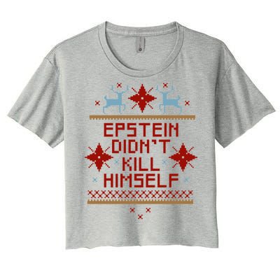 Epstein Didn't Kill Himself Ugly Christmas Sweater Women's Crop Top Tee