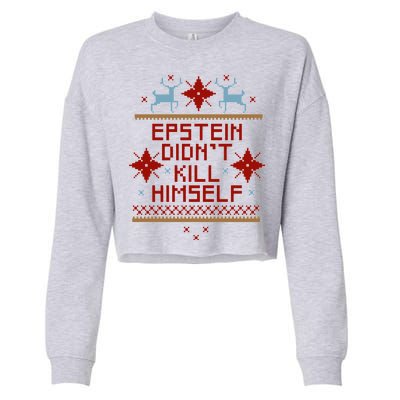 Epstein Didn't Kill Himself Ugly Christmas Sweater Cropped Pullover Crew