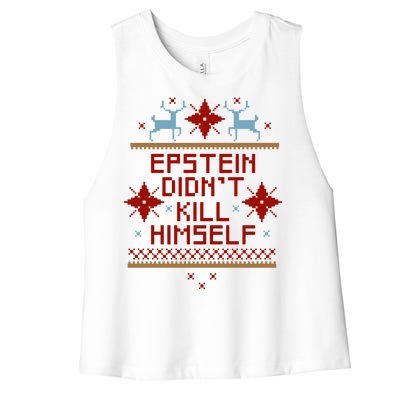 Epstein Didn't Kill Himself Ugly Christmas Sweater Women's Racerback Cropped Tank