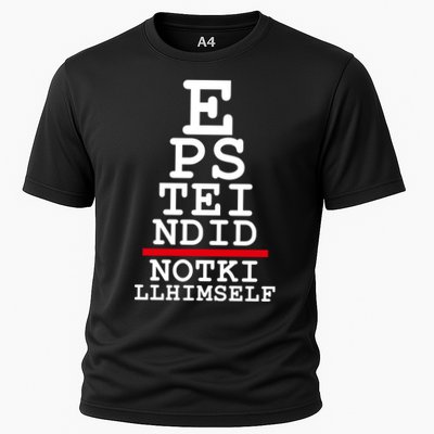 Epstein Eye Test Meme Epstein Didn't Kill Himself Cooling Performance Crew T-Shirt