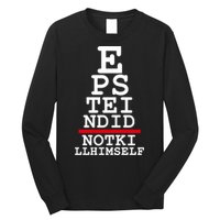 Epstein Eye Test Meme Epstein Didn't Kill Himself Long Sleeve Shirt