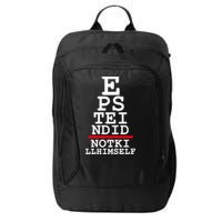 Epstein Eye Test Meme Epstein Didn't Kill Himself City Backpack