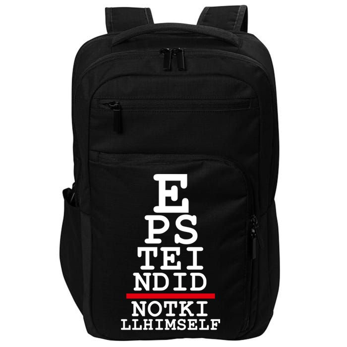 Epstein Eye Test Meme Epstein Didn't Kill Himself Impact Tech Backpack