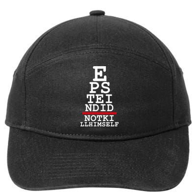 Epstein Eye Test Meme Epstein Didn't Kill Himself 7-Panel Snapback Hat