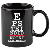 Epstein Eye Test Meme Epstein Didn't Kill Himself 11oz C Handle Ceramic Mug