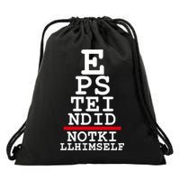 Epstein Eye Test Meme Epstein Didn't Kill Himself Drawstring Bag
