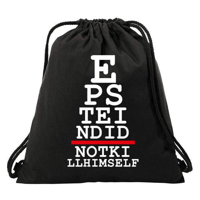 Epstein Eye Test Meme Epstein Didn't Kill Himself Drawstring Bag