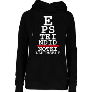 Epstein Eye Test Meme Epstein Didn't Kill Himself Womens Funnel Neck Pullover Hood