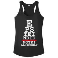 Epstein Eye Test Meme Epstein Didn't Kill Himself Ladies PosiCharge Competitor Racerback Tank