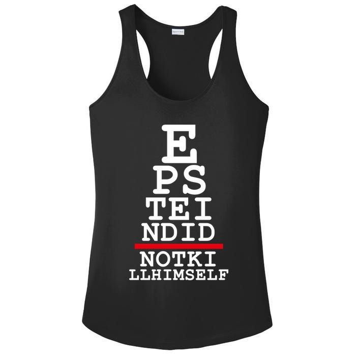 Epstein Eye Test Meme Epstein Didn't Kill Himself Ladies PosiCharge Competitor Racerback Tank