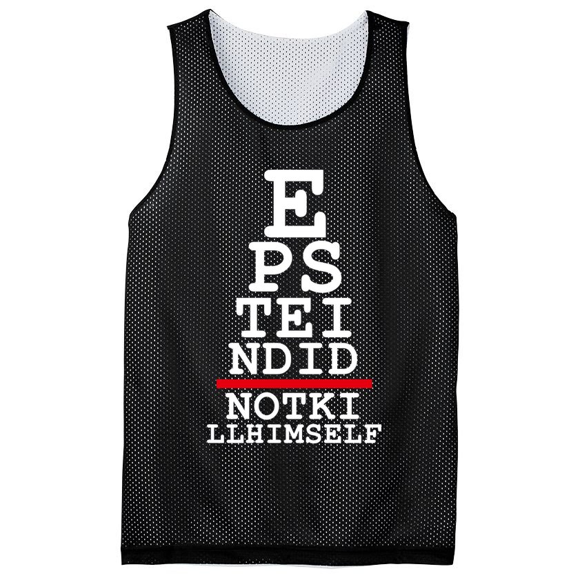 Epstein Eye Test Meme Epstein Didn't Kill Himself Mesh Reversible Basketball Jersey Tank