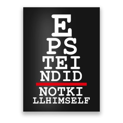 Epstein Eye Test Meme Epstein Didn't Kill Himself Poster