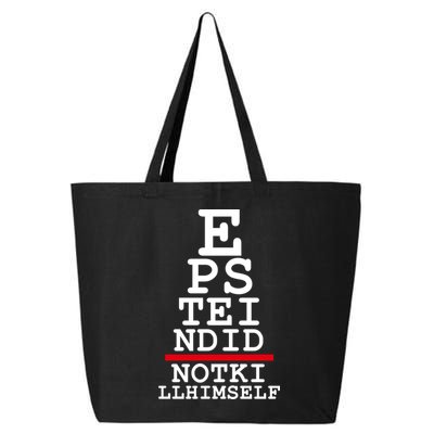 Epstein Eye Test Meme Epstein Didn't Kill Himself 25L Jumbo Tote