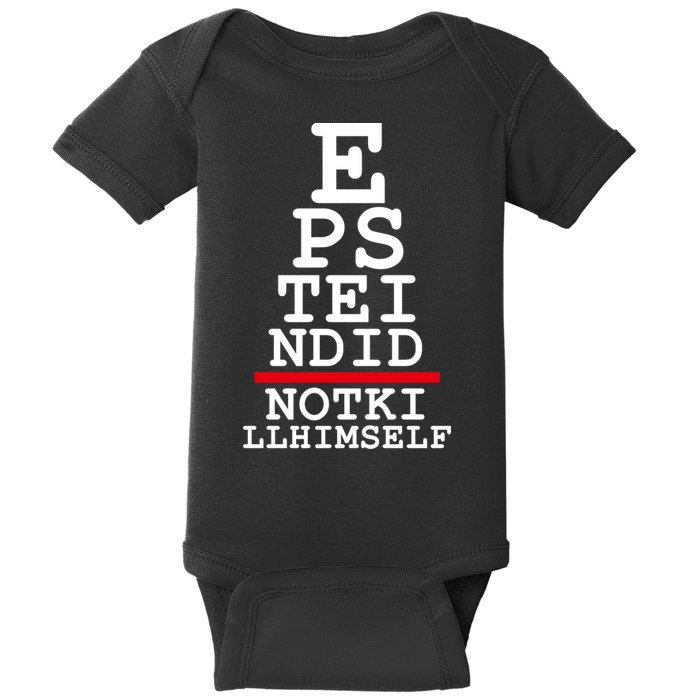 Epstein Eye Test Meme Epstein Didn't Kill Himself Baby Bodysuit