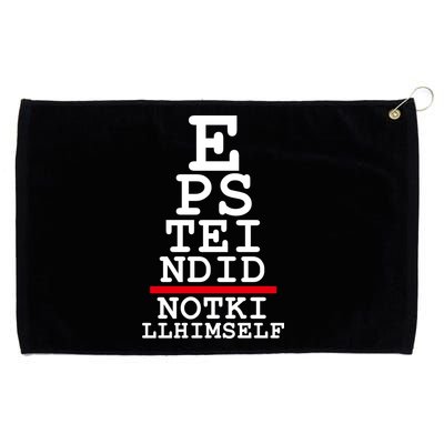 Epstein Eye Test Meme Epstein Didn't Kill Himself Grommeted Golf Towel