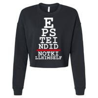Epstein Eye Test Meme Epstein Didn't Kill Himself Cropped Pullover Crew