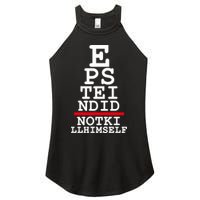 Epstein Eye Test Meme Epstein Didn't Kill Himself Women's Perfect Tri Rocker Tank