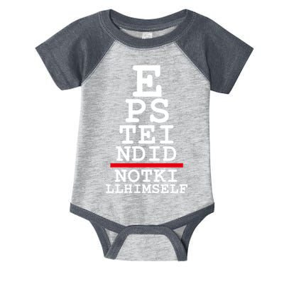 Epstein Eye Test Meme Epstein Didn't Kill Himself Infant Baby Jersey Bodysuit