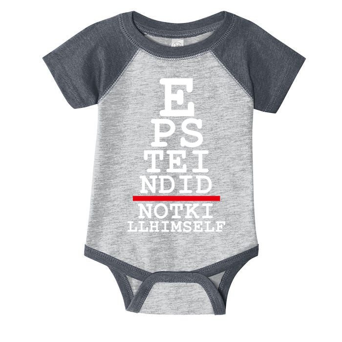 Epstein Eye Test Meme Epstein Didn't Kill Himself Infant Baby Jersey Bodysuit