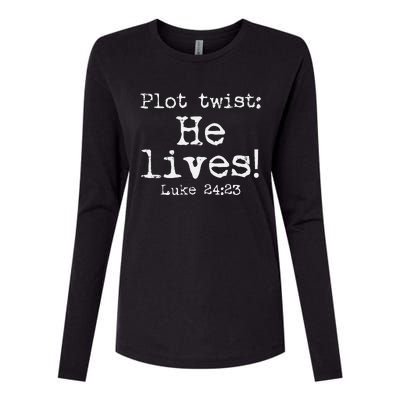 Easter Plot Twist He Lives Luke 24 Religious Womens Cotton Relaxed Long Sleeve T-Shirt