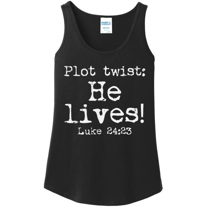 Easter Plot Twist He Lives Luke 24 Religious Ladies Essential Tank