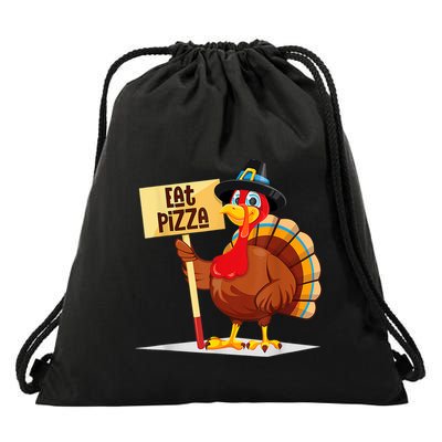 Eat Pizza Turkey Happy Thanksgiving Funny Drawstring Bag