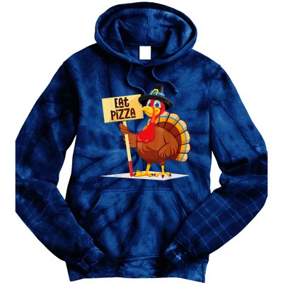 Eat Pizza Turkey Happy Thanksgiving Funny Tie Dye Hoodie