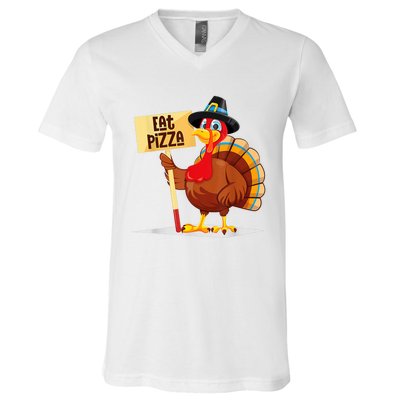 Eat Pizza Turkey Happy Thanksgiving Funny V-Neck T-Shirt