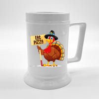 Eat Pizza Turkey Happy Thanksgiving Funny Beer Stein