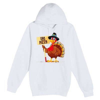 Eat Pizza Turkey Happy Thanksgiving Funny Premium Pullover Hoodie