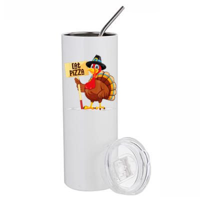 Eat Pizza Turkey Happy Thanksgiving Funny Stainless Steel Tumbler