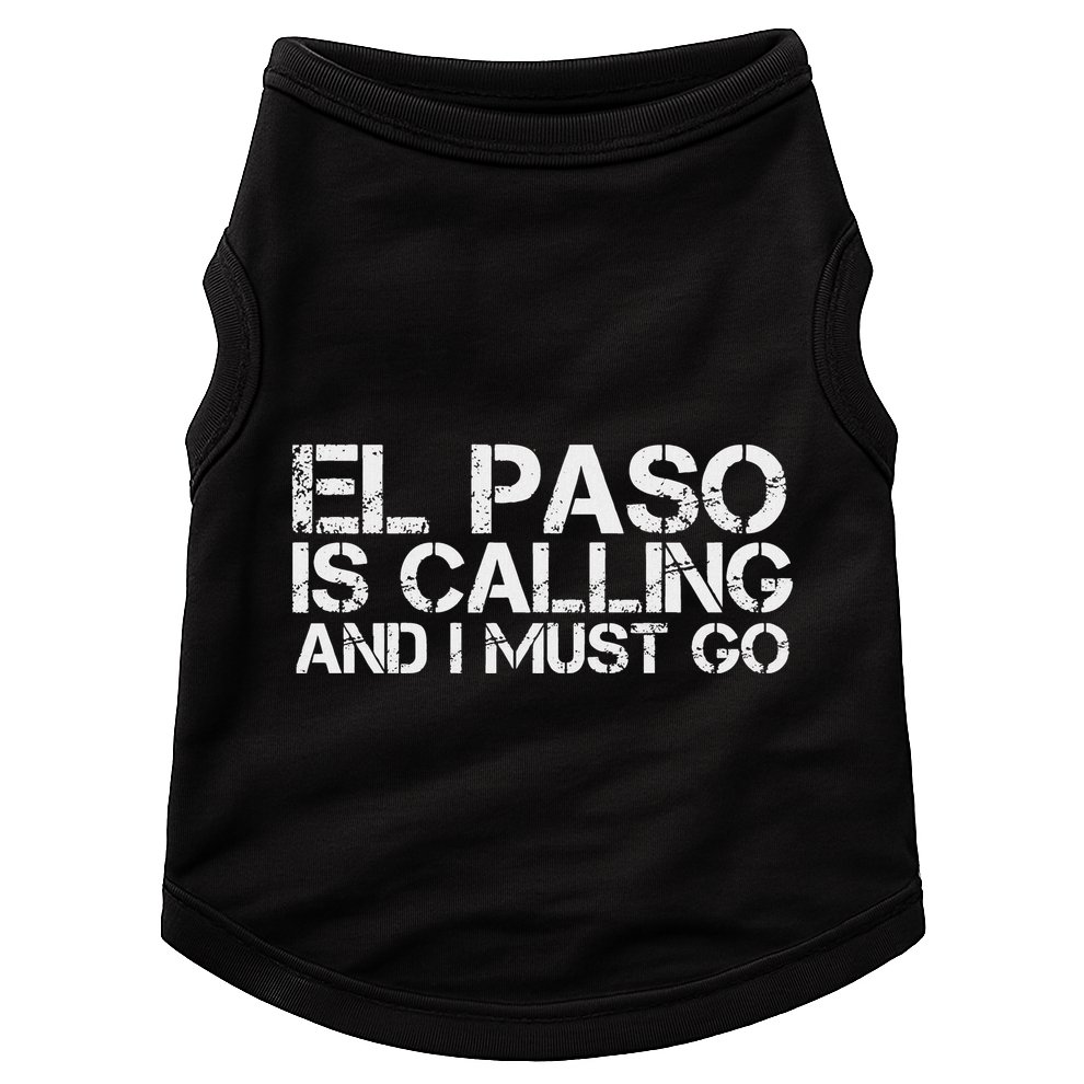 El Paso Tx Texas Funny City Trip Home Roots Usa Gift Doggie Tank
