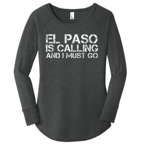 El Paso Tx Texas Funny City Trip Home Roots Usa Gift Women's Perfect Tri Tunic Long Sleeve Shirt