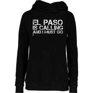 El Paso Tx Texas Funny City Trip Home Roots Usa Gift Womens Funnel Neck Pullover Hood