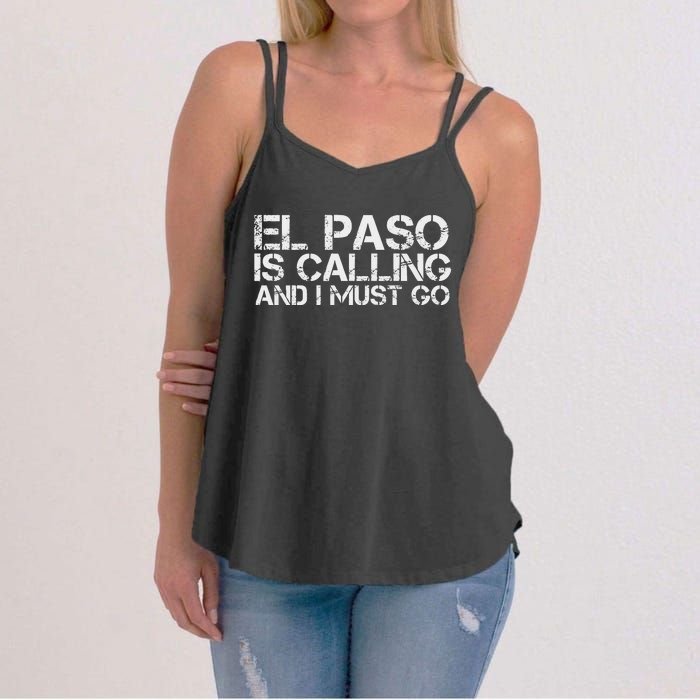 El Paso Tx Texas Funny City Trip Home Roots Usa Gift Women's Strappy Tank