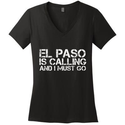 El Paso Tx Texas Funny City Trip Home Roots Usa Gift Women's V-Neck T-Shirt