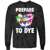 Easter Prepare To Dye Easter Day Tie-Dye Long Sleeve Shirt