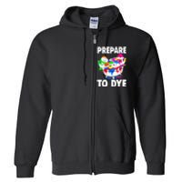 Easter Prepare To Dye Easter Day Full Zip Hoodie