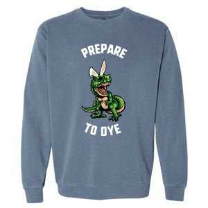 Easter Prepare To Dye Trex Dinosaur Bunny Ears Gift Garment-Dyed Sweatshirt