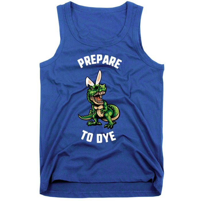 Easter Prepare To Dye Trex Dinosaur Bunny Ears Gift Tank Top