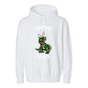 Easter Prepare To Dye Trex Dinosaur Bunny Ears Gift Garment-Dyed Fleece Hoodie