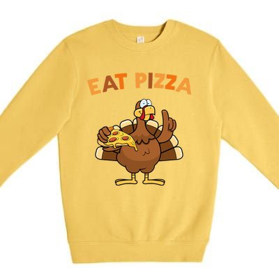 Eat Pizza Turkey Thanksgiving Funny Premium Crewneck Sweatshirt