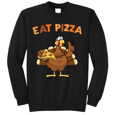 Eat Pizza Turkey Thanksgiving Funny Sweatshirt