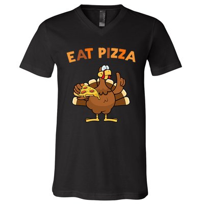 Eat Pizza Turkey Thanksgiving Funny V-Neck T-Shirt