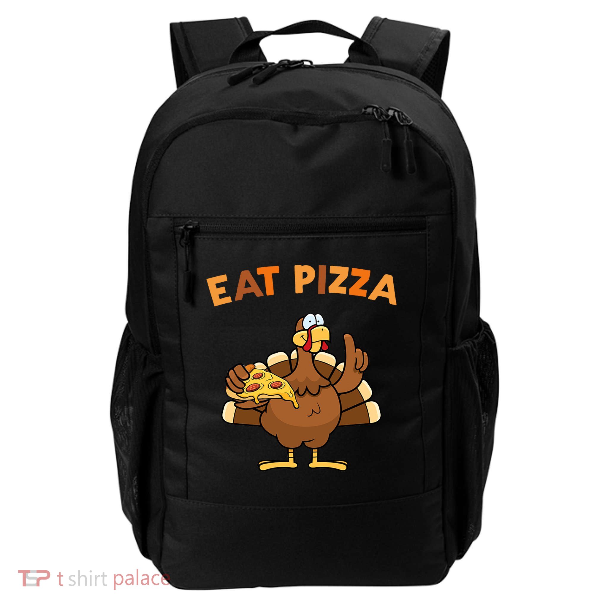 Eat Pizza Turkey Thanksgiving Funny Backpack