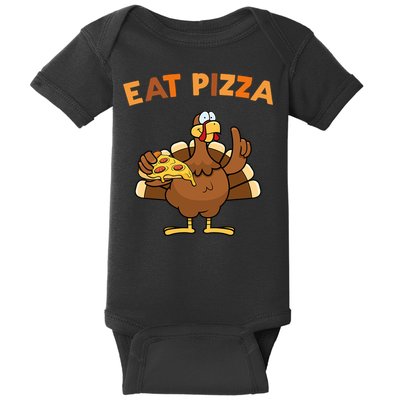 Eat Pizza Turkey Thanksgiving Funny Baby Bodysuit