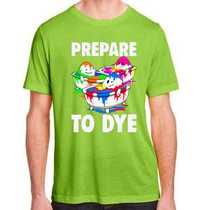 Easter Prepare To Dye Easter Day Adult ChromaSoft Performance T-Shirt