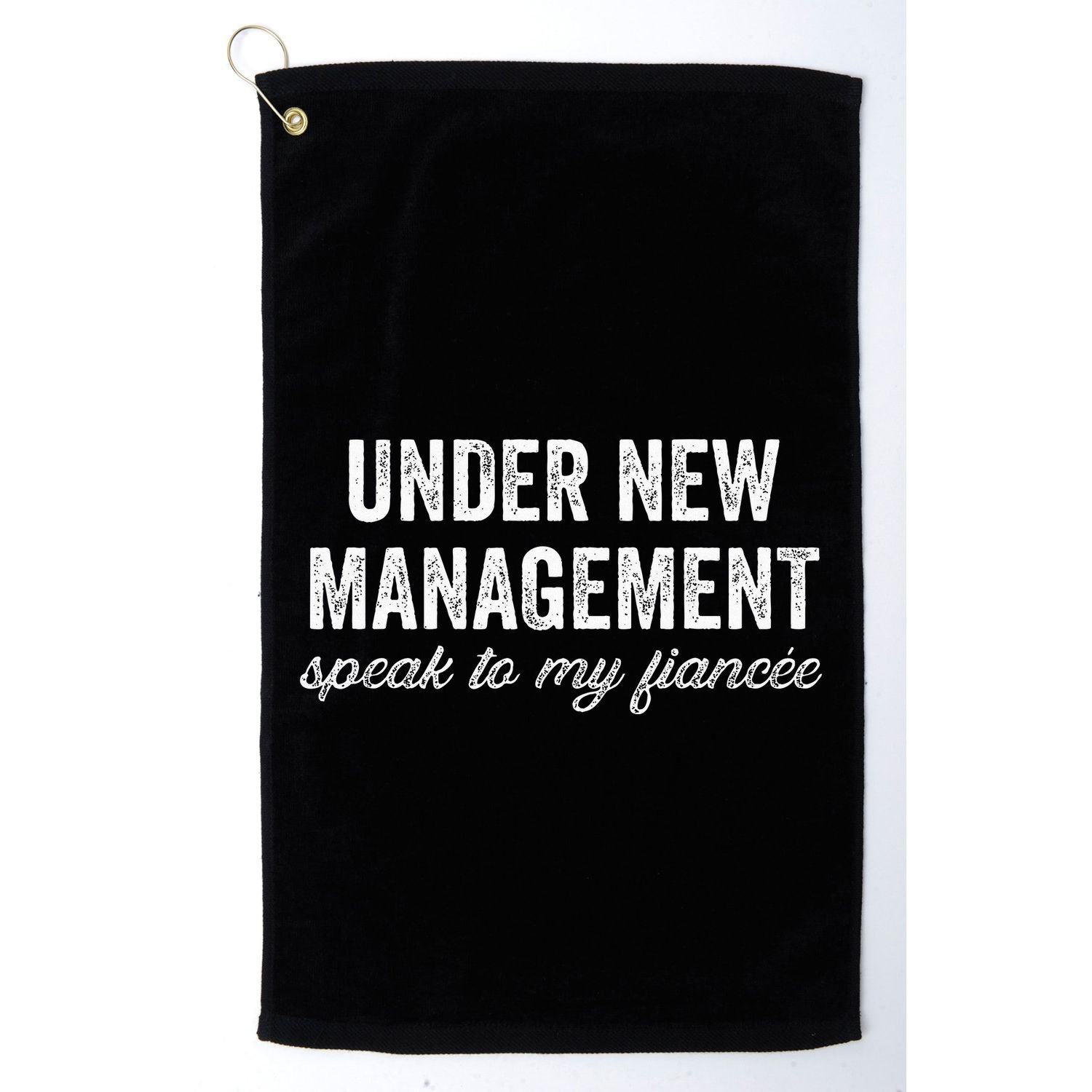 Engagement Party Under New Management See Fiancee Golf Towel