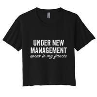 Engagement Party Under New Management See Fiancee Women's Crop Top Tee