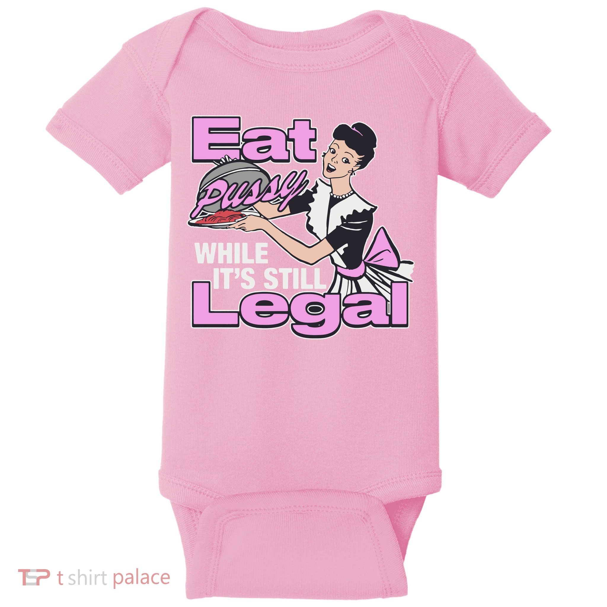 Eat Pussy While It’S Still Legal Baby Bodysuit